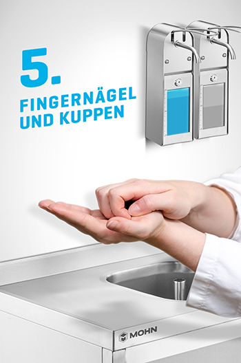Korrekte Händedesinfektion - 5. Fingernägel und Kuppen | Mohn GmbH